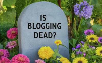 Is Blogging Dead or Still Kicking in 2024?