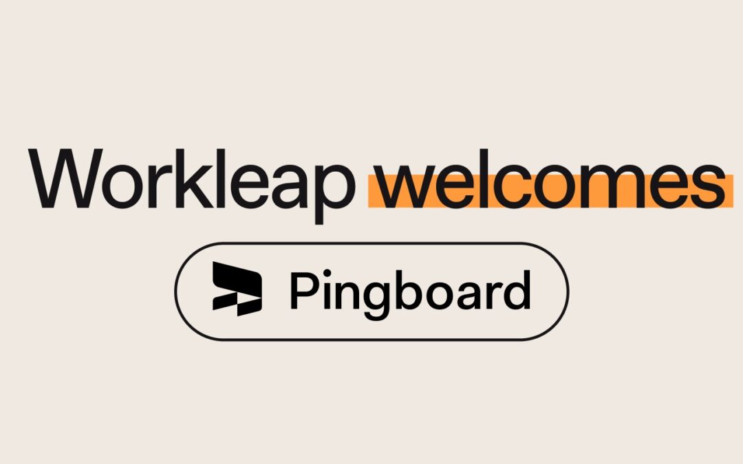 Why Workleap Acquired Pingboard